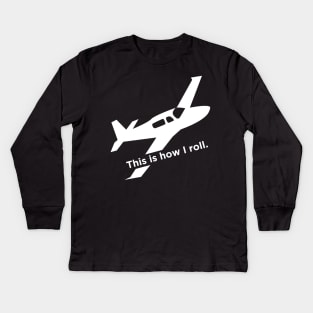 Airplane Pilot | This Is How I Roll Kids Long Sleeve T-Shirt